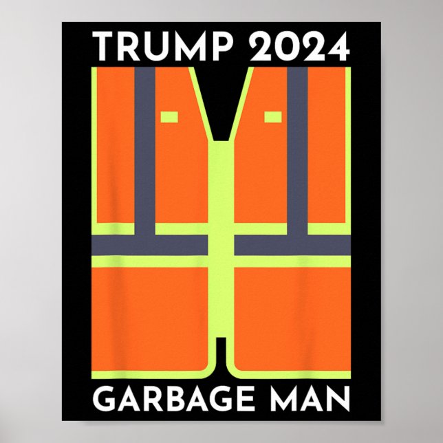 Affiche Trump 2024 Garbage Man Funny Garbage Patriots Supp (Devant)