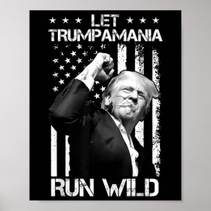 Affiche Trump 2024 laisse Trump-a-mania s'enfuir