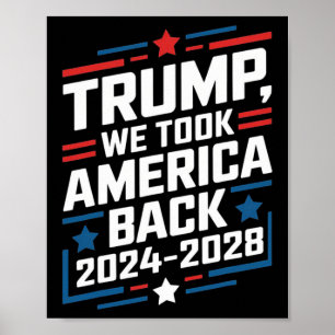 Affiche Trump 2024 Nous avons pris l'Amérique Byck Electio