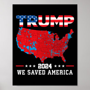 Affiche Trump 2024 Nous Avons Sauvé La Carte Américaine De
