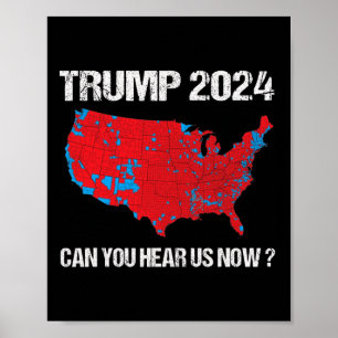Affiche Trump 2024 Pouvez-Vous Nous Entendre Maintenant Dr