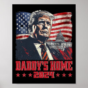 Affiche Trump 2024 Prenez America Ck Daddy's Home Trump Pi