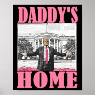Affiche Trump 2024 Prenez America Ck Daddy's Home Trump Pi