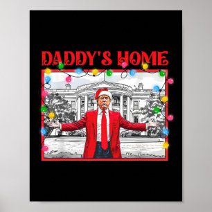 Affiche Trump 2024 Prenez America Ck Daddy's Home Trump Pi