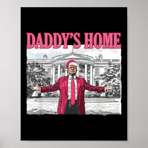 Affiche Trump 2024 Prenez America Ck Daddy's Home Trump Pi