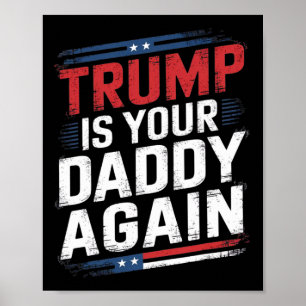 Affiche Trump 2024 Prenez l'Amérique Byck Trump Is Your Da