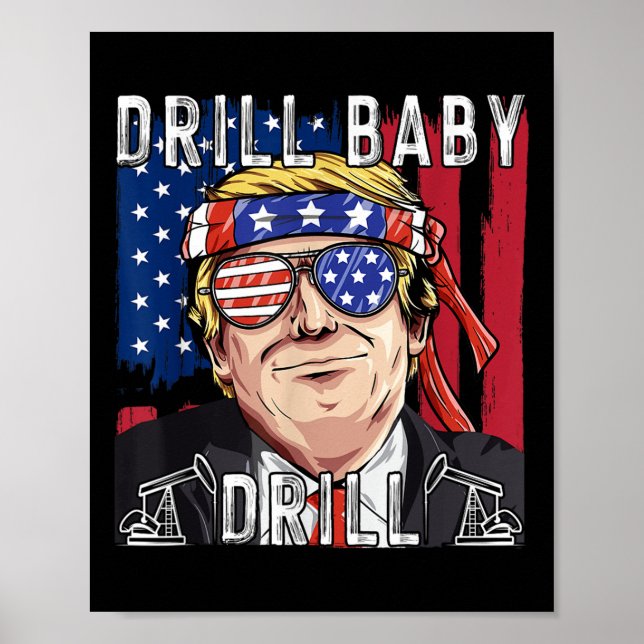 Affiche Trump 2024 Supporter Shirts Drill Baby Drill Black (Devant)