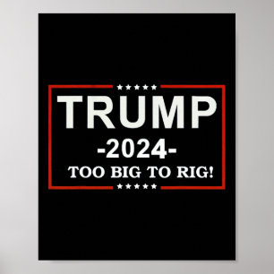 Affiche - Trump 2024, une citation amusante, trop grosse p