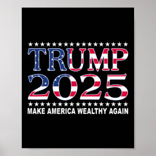 Affiche Trump 2025 Drapeau Usa Rendre l'Amérique Riche à N