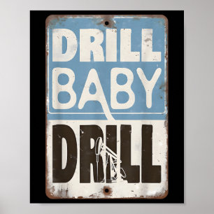 Affiche Trump 2025 Drill Baby Drill Costume de Drill _1