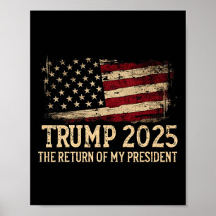 Affiche Trump 2025 Le Retour De Mon Président