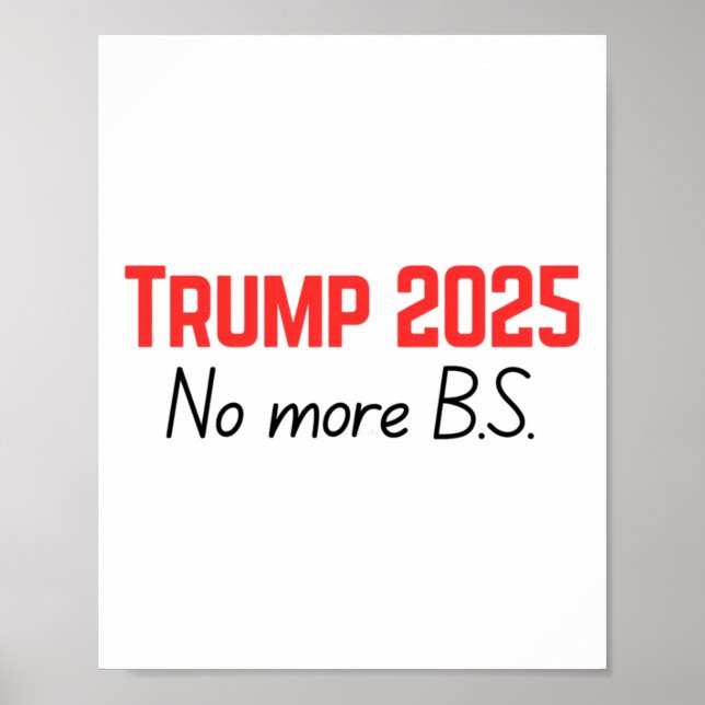 Affiche Trump 2025 - Plus de B.s. (Devant)