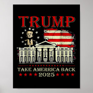 Affiche Trump 2025 Reprendre L'Amérique À La 47Ème Préside
