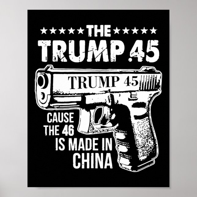 Affiche Trump 45 Parce Que Le 46 Est Fait En Chine (Devant)