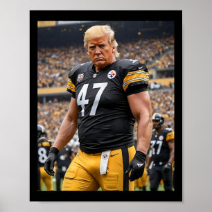 Affiche Trump 47 Fittsburgh Footbyll Joueur drôle