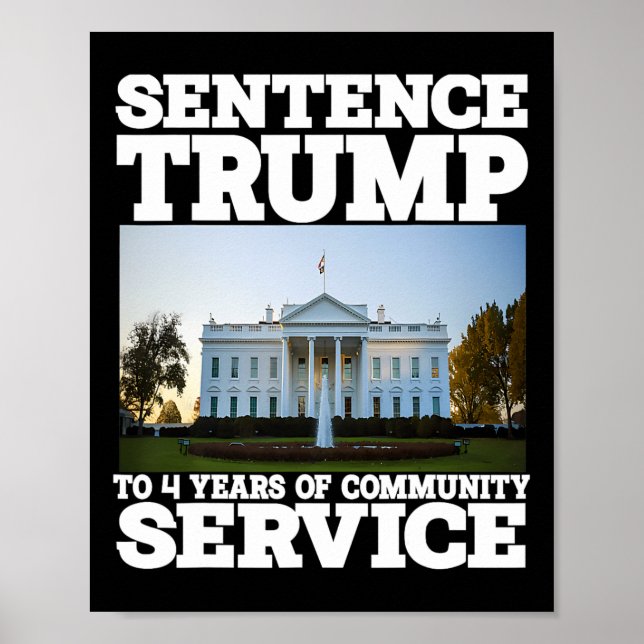 Affiche Trump À 4 Ans De Service Communautaire Maison Blan (Devant)
