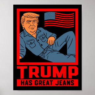 Affiche Trump a de super jeans drôles de cadeaux d'humour