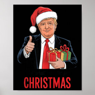 Affiche Trump A Obtenu Ce Que J'Ai Recherché Pour Noël Des