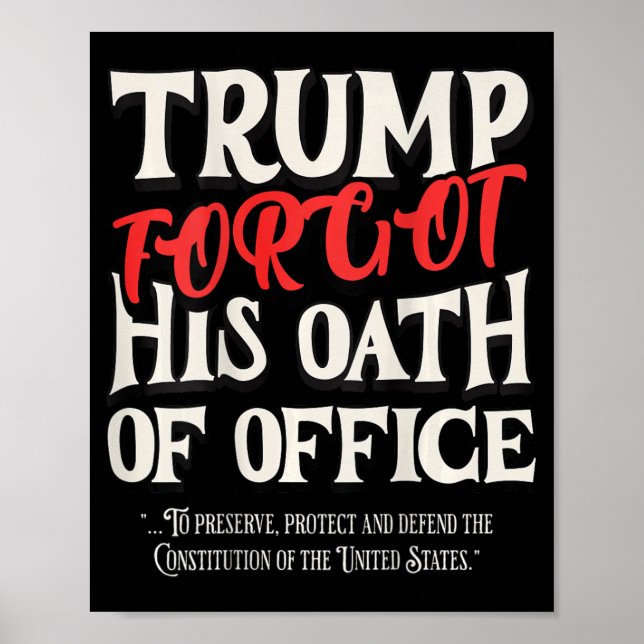 Affiche Trump A Oublié Le Serment D'Office A Promis La Con (Devant)