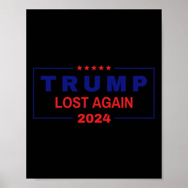 Affiche Trump a perdu à nouveau les élections de 2024 (Devant)