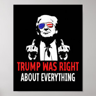 Affiche Trump A Raison De Tout Ce Qui Concerne Le Drapeau