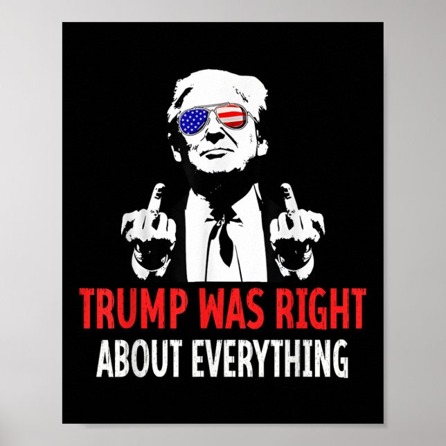Affiche Trump A Raison De Tout Ce Qui Concerne Le Drapeau  (Devant)