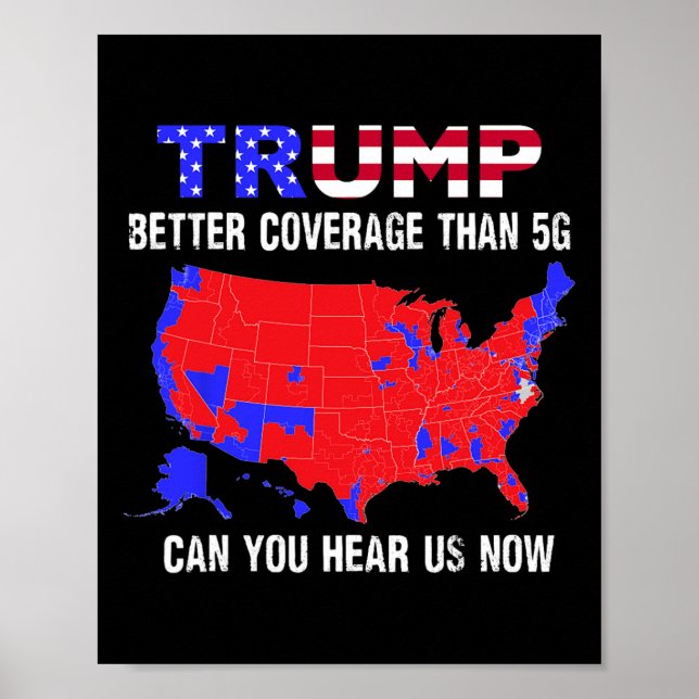 Affiche Trump a une meilleure couverture que la 5g Pouvez- (Devant)