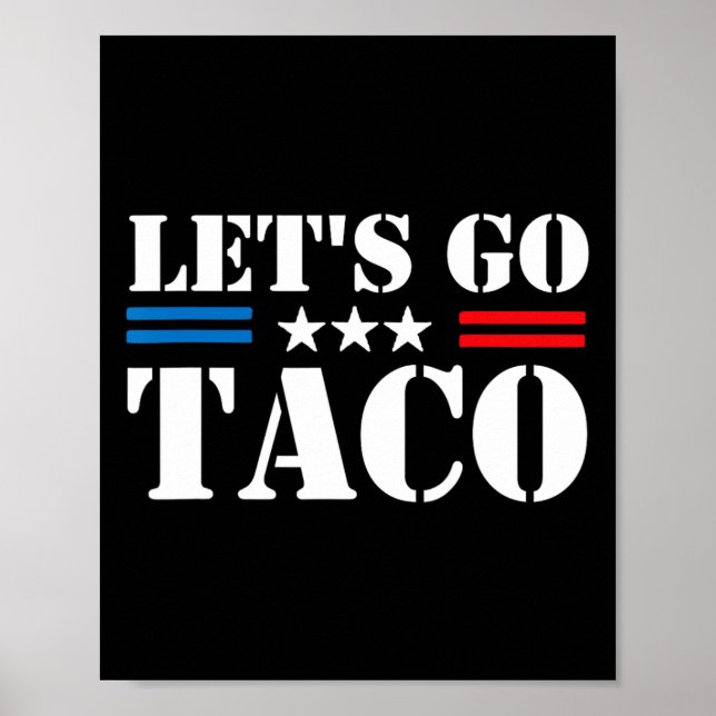 Affiche Trump abandonne toujours Let's Go Taco Mème drôle (Devant)