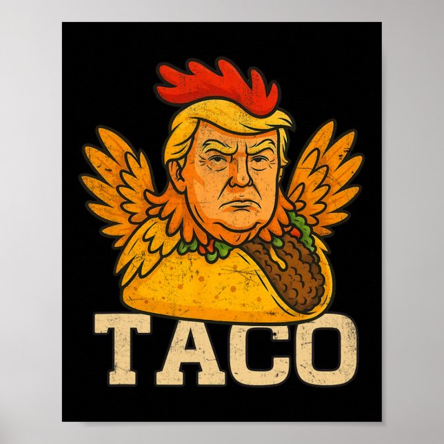 Affiche Trump Always Chickens Out Let's Go Taco Funny 3  (Devant)