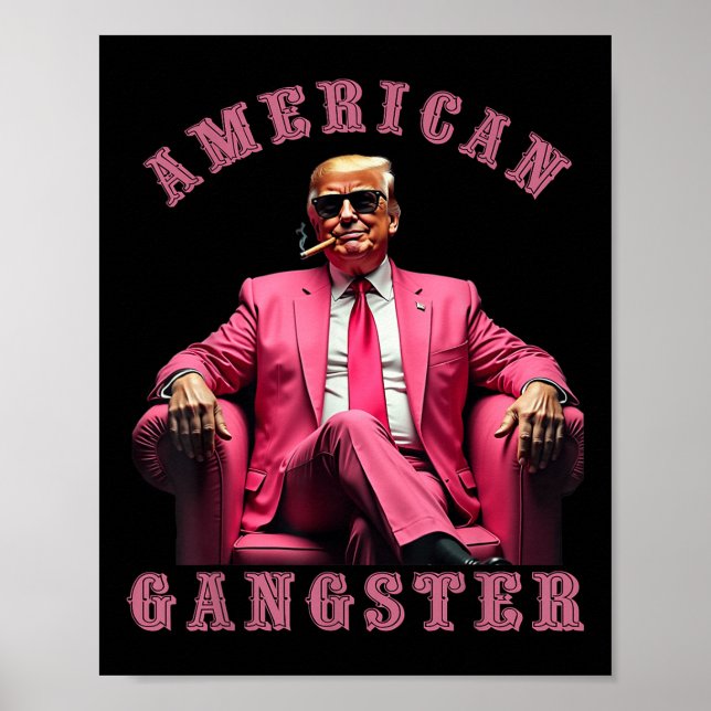 Affiche Trump American Gangster 47ème président drôle (Devant)