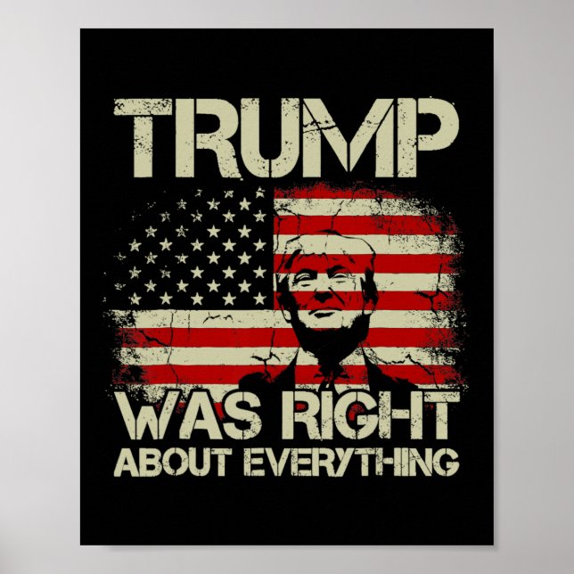 Affiche Trump avait raison à propos de tout drapeau améric (Devant)