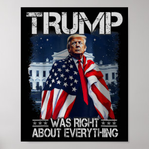 Affiche Trump avait raison sur tout Drapeau américain Whi