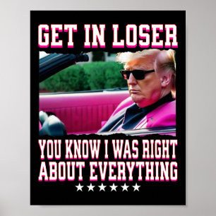 Affiche Trump avait raison sur tout embarque toi loser ros