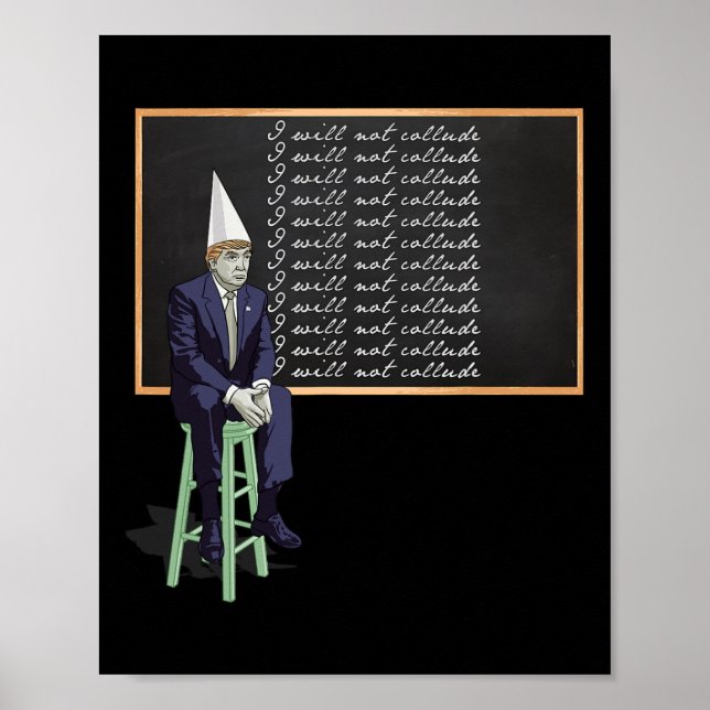 Affiche Trump avec un bonnet d'âne 'Je ne colluderai pas'  (Devant)