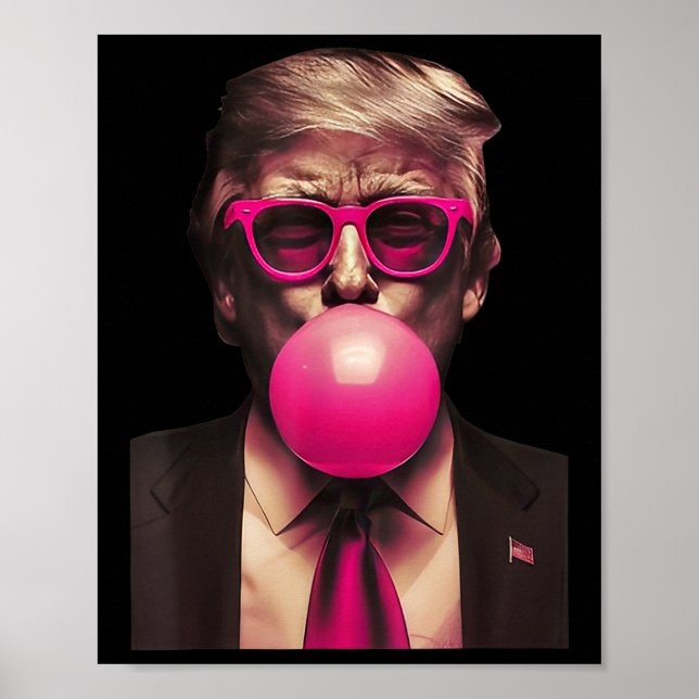 Affiche Trump Bubble Gum drôle (Devant)
