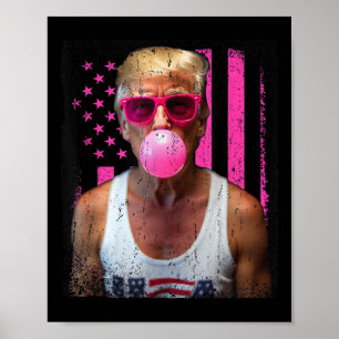Affiche Trump Bubble Gum rose Sungles Usa Drapeau drôle