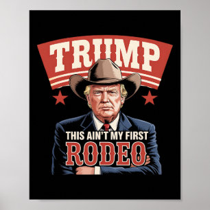Affiche Trump Ce n'est pas mon premier rodéo cowboy drôle
