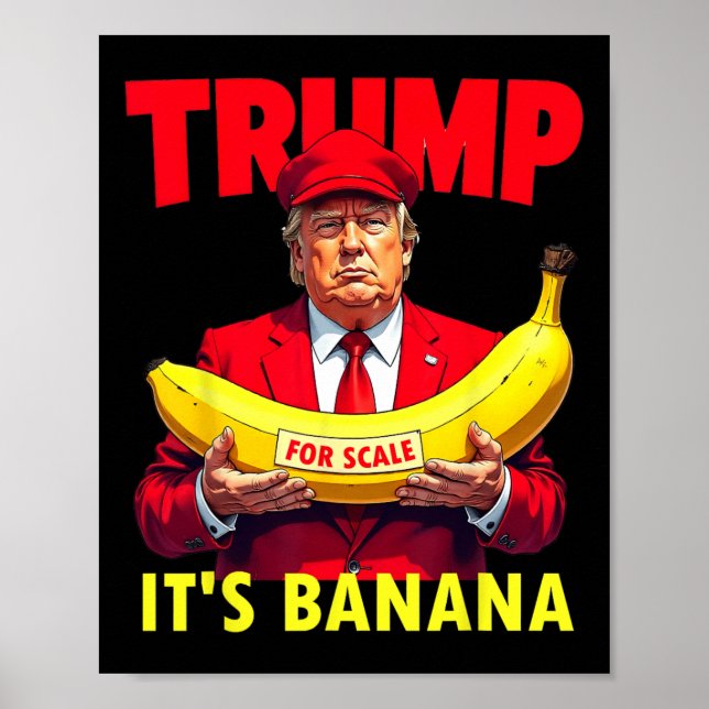 Affiche Trump C'est de la banane (pour l'échelle) (Devant)