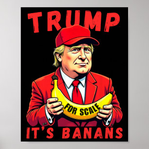 Affiche Trump C'est la banane (pour l'échelle)