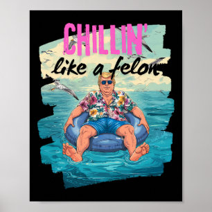 Affiche Trump Chillin Comme Un Felon Summer Retro Pool Flo