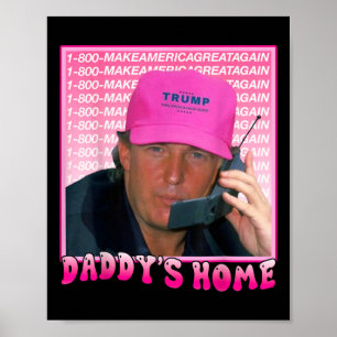 Affiche Trump Daddy Accueil Président Donald Trump Inaugur