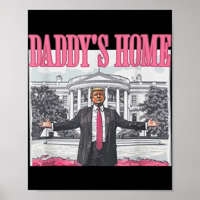 Affiche Trump Daddys Maison Blanche 2024 (Devant)
