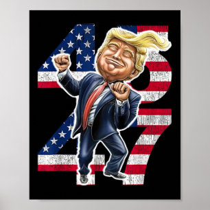 Affiche Trump Dance 45 47 Drapeau américain Trump 2024