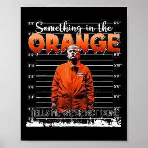 Affiche Trump, dans l'orange, me dit que nous ne sommes pa