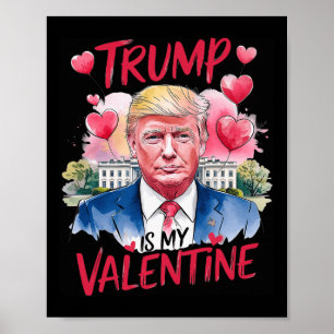 Affiche Trump dans ma Saint Valentin drôle Saint Valentin 