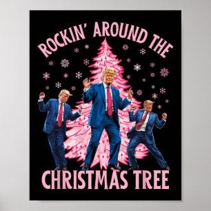 Affiche Trump Dansant Rockin' Autour De L'Arbre De Noël Pi