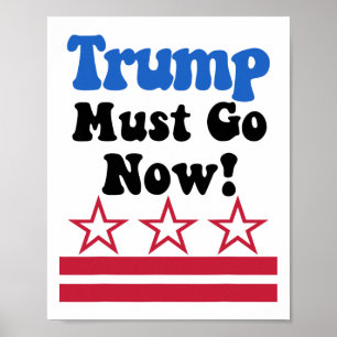 Affiche Trump doit partir, Trump doit partir maintenant !