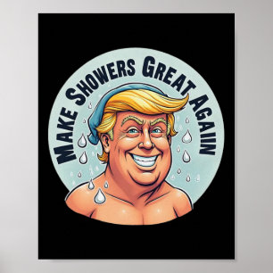 Affiche Trump Douche grise à nouveau drôle