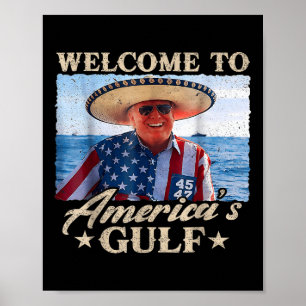 Affiche Trump Drôle Bienvenue Dans Le Golfe Des Amériques,
