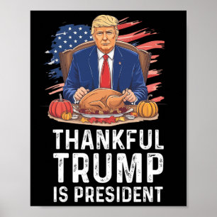 Affiche Trump Drôle Thanksgiving Thankful Trump est présid